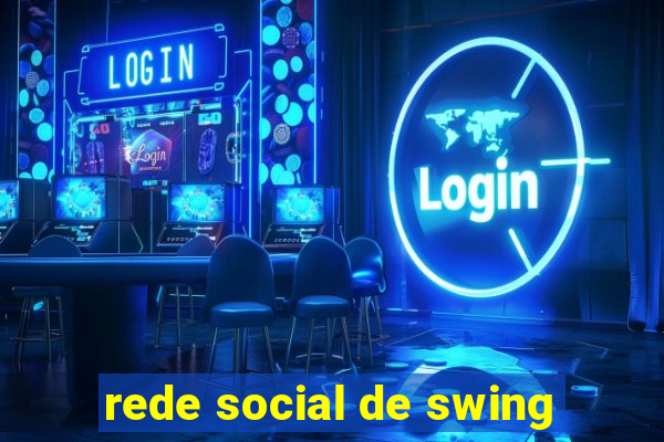 rede social de swing